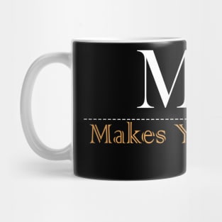 Music Makes You Move Mug